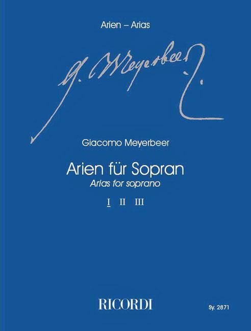 【輸入楽譜】マイアベーア, Giacomo: ソプラノのためのアリア集 第1巻