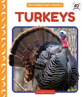 Turkeys TURKEYS （Feathered Farm Animals） [ Elizabeth Andrews ]