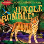 Indestructibles: Jungle Rumble!: Chew Proof - Rip Proof - Nontoxic - 100% Washable (Book for Babies, INDESTRUCTIBLES JUNGLE RUMBLE （Indestructibles） [ Amy Pixton ]