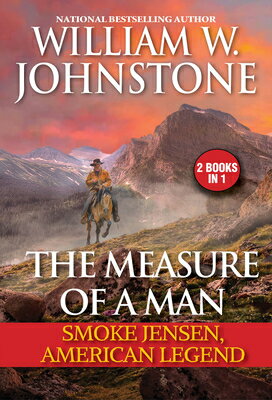 MEASURE OF A MAN William W. Johnstone PINNACLE BOOKS2022 Mass　Market　Paperbound English ISBN：9780786048588 洋書 Fiction & ...