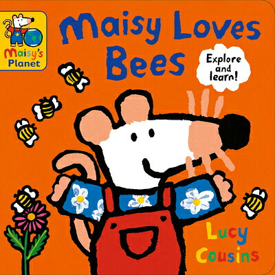 Maisy Loves Bees: A Maisy's Planet Book (Educational Board Book on Bumble Bee Pollination for Toddle MAISY LOVES BEES （Maisy's Planet） 