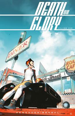 Death or Glory Volume 1: She's Got You DEATH OR GLORY V01 SHES GOT YO [ Rick Remender ]