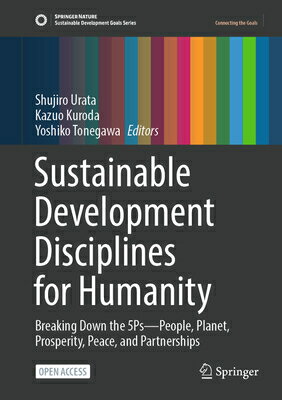 Sustainable Development Disciplines for Humanity: Breaking Down the 5ps--People, Planet, Prosperity, SUSTAINABLE DEVELOPMENT DISCIP （Sustainable Development Goals） 