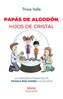 Papas de Algodon, Hijos de Cristal