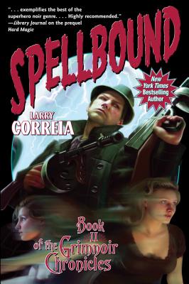 Spellbound SPELLBOUND （Grimnoir Chronicles） 