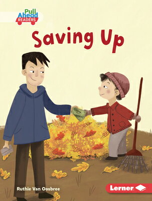 Saving Up SAVING UP （Math All Around (Pull Ahead Readers -- Fiction)） [ Ruthie Van Oosbree ]