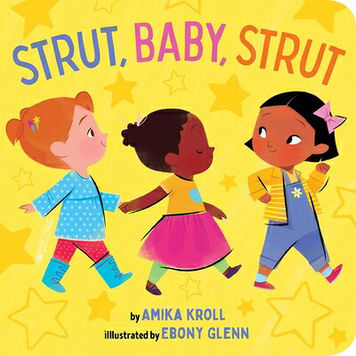 Strut, Baby, Strut STRUT BABY STRUT-BOARD [ Amika Kroll ]