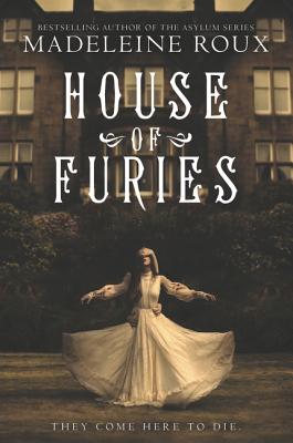 House of Furies HOUSE OF FURIES （House of Furies） [ Madeleine Roux ]