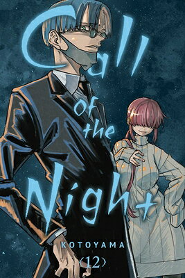 Call of the Night, Vol. 12 CALL OF THE NIGHT VOL 12 （Call of the Night） [ Kotoya...