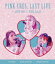 PINK CRES. LAST LIVE 〜 LOVE YOU □ PINK CLASS. 〜【Blu-ray】
