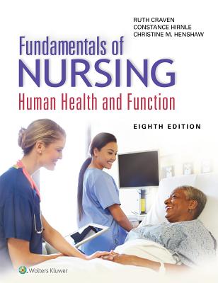 Fundamentals of Nursing: Human Health and Function FUNDAMENTALS OF NURSING 8/E [ Ruth F. Craven ]