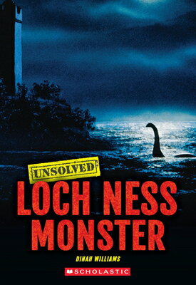 Loch Ness Monster (Unsolved) LOCH NESS MONSTER (UNSOLVED) （Unsolved） [ Dinah Williams ]