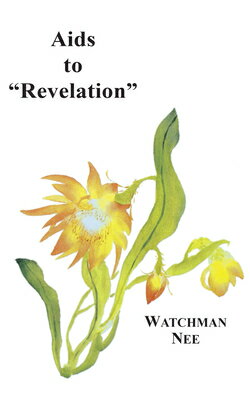 AIDS to Revelation AIDS TO REVELATION [ Watchman Nee ]