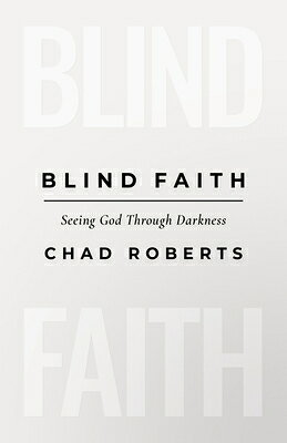 BLIND FAITH Chad Roberts B&H BOOKS2026 Paperback English ISBN：9798384528609 洋書 Social Science（社会科学） Religion