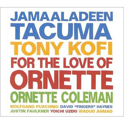 【輸入盤】For The Love Of Ornette [ Jamaaladeen Tacuma ]