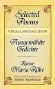 Selected Poems/Ausgewahlte Gedichte: A Dual-Language Book SEL POEMS/AUSGEWAHLTE GEDICHTE （Dover Language Guides） [ Rainer Maria Rilke ]