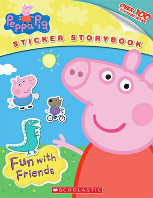 Fun with Friends (Peppa Pig) STICKERS-FUN W/FRIENDS (PEPPA [ Scholastic ]