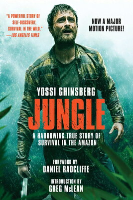 Jungle (Movie Tie-In Edition): A Harrowing True Story of Survival in the Amazon JUNGLE (MOVIE TIE-IN EDITION) 