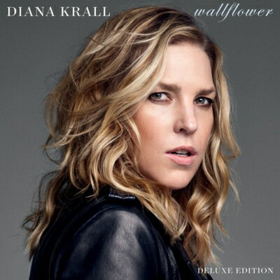 【輸入盤】Wallflower (Deluxe Edition) [ Diana Krall ]