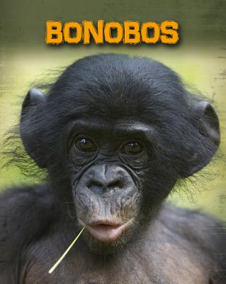 Bonobos BONOBOS （Living in the Wild: Primates） [ Buffy Silverman ]