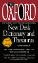 The Oxford New Desk Dictionary and Thesaurus OXFORD NEW DESK DICT THESAU-3E 