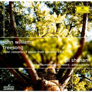 J.ウィリアムズ:≪木の歌≫、ヴァイオリン協奏曲 『シンドラーのリスト』からの3つの小品