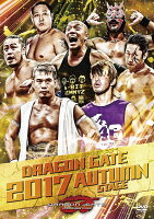 DRAGON GATE 2017 AUTUMN STAGE