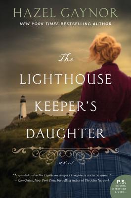 The Lighthouse Keeper's Daughter LIGHTHOUSE KEEPERS DAUGHTER [ Hazel Gaynor ]