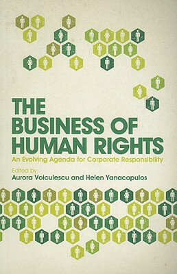 The Business of Human Rights: An Evolving Agenda for Corporate Responsibility BUSINESS OF HUMAN RIGHTS [ Klaus Dieter Wolf ]