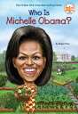 Who Is Michelle Obama WHO IS MICHELLE OBAMA （Who Was ） Megan Stine