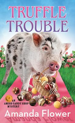 Truffle Trouble: An Amish Candy Shop Mystery TRUFFLE TROUBLE -LP （Center Point Premier Mystery (Large Print)） 