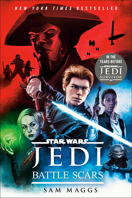 Star Wars Jedi: Battle Scars SW JEDI BATTLE SCARS （Star Wars） [ Sam Maggs ]