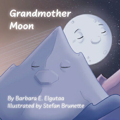 Grandmother Moon GRANDMOTHER MOON [ Barbara E. Elgutaa ]