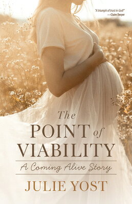 The Point of Viability POINT OF VIABILITY 