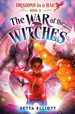 楽天楽天ブックスThe War of the Witches WAR OF THE WITCHES （Dragons in a Bag） [ Zetta Elliott ]