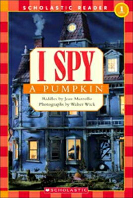 I Spy a Pumpkin (Scholastic Reader, Level 1) I SPY ...