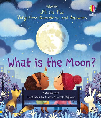 Very First Questions and Answers What Is the Moon? VERY 1ST QUES & ANSW WHAT IS T （Very First Questions and Answers） 