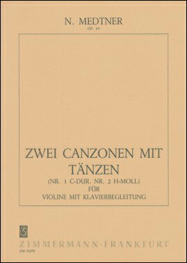 【輸入楽譜】メトネル, Nicorai Karlovich: 2つのカンツォーネと舞曲 Op.43: 第1番 ハ長調、第2番 ロ短調(独語・英語・仏語)