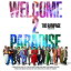 WELCOME 2 PARADISE (CDDVD) [ THE RAMPAGE from EXILE TRIBE ]