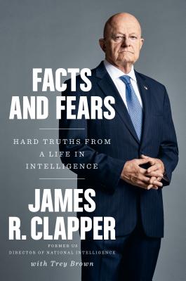 FACTS AND FEARS(H) [ JAMES R. CLAPPER ]