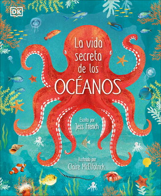 La Vida Secreta de Los Ocanos (Earth's Incredible Oceans)