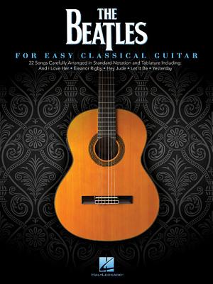 The Beatles for Easy Classical Guitar