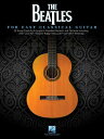 The Beatles for Easy Classical Guitar BEATLES FOR EASY CLASSICAL GUI [ The Beatles ]