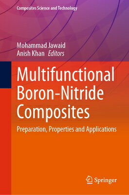 楽天楽天ブックスMultifunctional Boron-Nitride Composites: Preparation, Properties and Applications MULTIFUNCTIONAL BORON-NITRIDE （Composites Science and Technology） [ Mohammad Jawaid ]