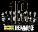 16SOUL (LIVE盤 3CD＋Blu-ray) THE RAMPAGE from EXILE TRIBE