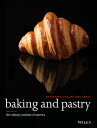 Baking and Pastry: Mastering the Art and Craft BAKING & PASTRY REV/E 3/E 