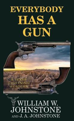 Everybody Has a Gun: A Texas Lightning Western EVERYBODY HAS A GUN -LP （Western Series Level I (24)） 