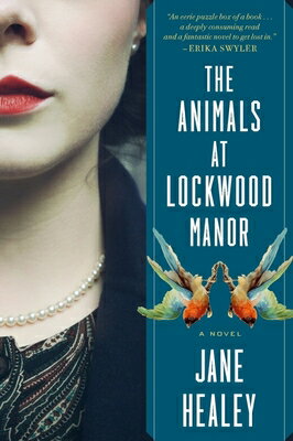 ANIMALS AT LOCKWOOD MANOR Jane Healey MARINER BOOKS2021 Paperback English ISBN：9780358508656 洋書 Fiction & Literature（小説＆文芸） Fiction