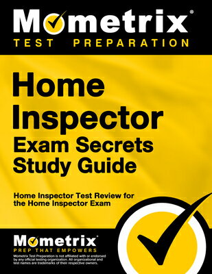 Home Inspector Exam Secrets Study Guide: Home Inspector Test Review for the Home Inspector Exam
