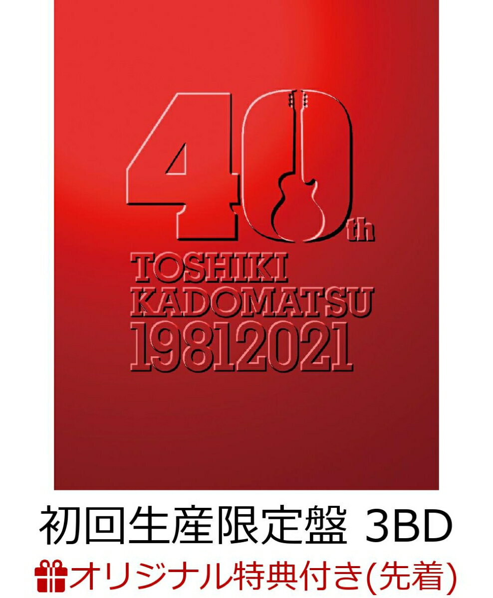 【楽天ブックス限定先着特典】TOSHIKI KADOMATSU 40th Anniversary Live(初回生産限定盤 3BD)【Blu-ray】(コンパクトミラー)